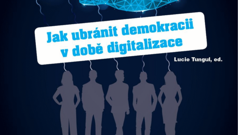 Naše nová publikace: Jak ubránit demokracii v době digitalizace